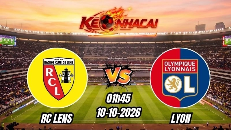 Soi kèo nhà cái RC Lens vs Lyon 01h45 – 10/10/2026